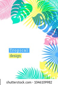 Tropical Flowers and Palms Summer Background with copy space. Flat style illustration in punchy pastels colors. Exotic Floral frame for Invitation, Flyer or Card. Tropical floral template. Vector