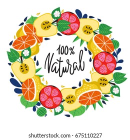 Tropical fruits background in round shape and inscription - 100% natural. Vector illustration.