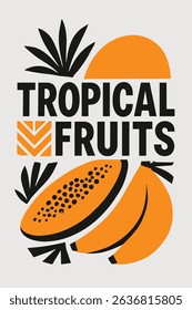 Tropical Fruits Modern Graphic Design Illustration Poster