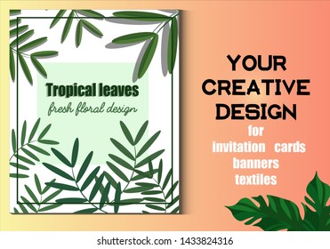 Tropical leaf poster for invitation cards, banners, textiles. Greative design. Vector leaves