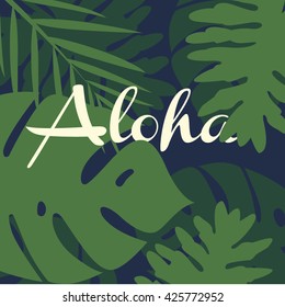 Tropical Leaves background design with aloha message: hello or goodbye