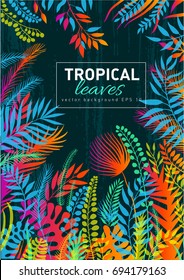 Tropical leaves and flowers background. Eps 10 vector flat illustration, cover or flyer template