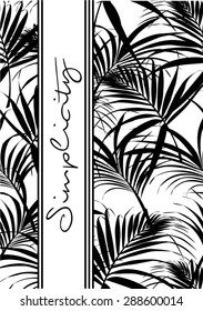 Tropical leaves with slogan,monochrome look in vector