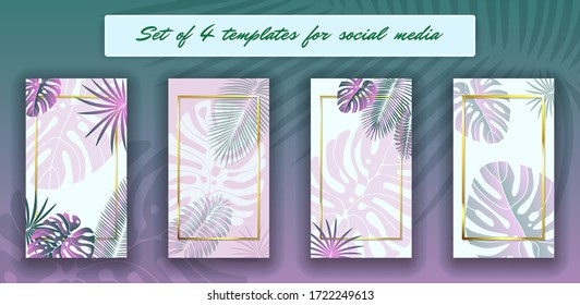 Tropical leaves social media frames. 4 Social networks stories template kit. Vector design backgrounds for smartphone. Jungle foliage backdrop.