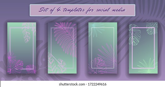 Tropical leaves social media frames. 4 Social networks stories template kit. Vector design backgrounds for smartphone. Jungle foliage backdrop.