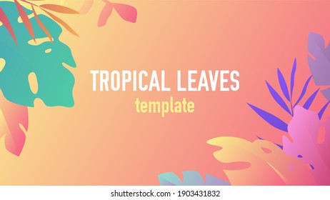 Plantilla vectorial de hojas tropicales en colores gradientes agradables. Diseño horizontal brillante para encabezado de sitio web, banner, cartel, afiche.