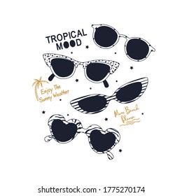 Tropical Mood Summer T-shirt Design.Sunglasses Drawing.Enjoy The Sunny Weather.Summer Symbol Vector Print.