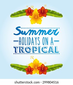 tropical nature design, vector illustration eps10 graphic 