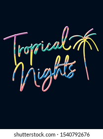 Tropical Nights. Slogan Shirt Print. Text And Palm.