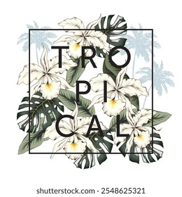 Tropical orchid flowers, green banana, monstera leaves, palm trees, frame, white background. Print for t shirt, poster with text. Vector illustration. Floral arrangement. Design template greeting card