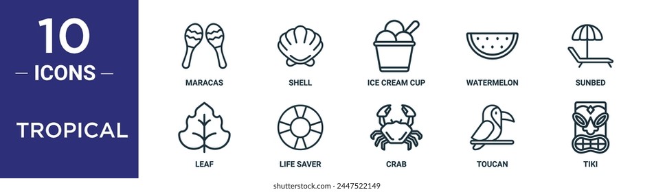 tropical outline icon set includes thin line maracas, shell, ice cream cup, watermelon, sunbed, leaf, life saver icons for report, presentation, diagram, web design