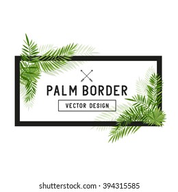 Tropical Palm Leaf Border Vector. 