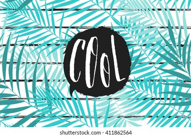 Tropical palm leaves pattern on striped background. Cool lettering in speech bubble. Summer time poster. Trendy vector illustration.