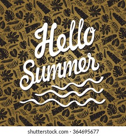 Tropical palm leaves pattern.Vector Black leaf Silhouette on Gold grunge background.Title Hello summer.Tree branches.Exotic graphic illustration,tropic paradise backdrop.Vintage Plants,lettering