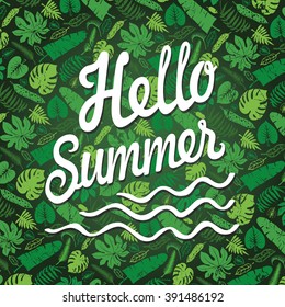 Tropical palm leaves pattern.Vector Green leaf Silhouette on black grunge background.Title Hello summer.Tree branches.Exotic graphic illustration,tropic paradise backdrop.Vintage Plants,lettering
