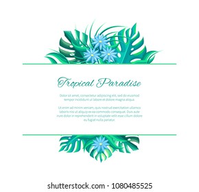 Tropical paradise advertisement poster with exotic palm tree leaves blue flowers and rectangular spare place for your text vector isolated on white