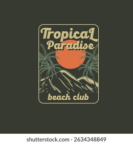 Tropical Paradise Beach Club vector illustration graphic