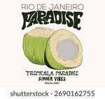 Tropical paradise. Coconut fruit print design for t shirt print, poster, sticker, background and other uses. Rio de janeiro design.