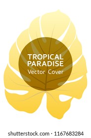 Tropical paradise gold leaf vector cover. Cool floral A4 page design. Exotic tropic plant leaf vector. Summer banner design. Tropical forest plant foliage, circle frame and title place