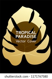 Tropical paradise gold leaf vector cover. Fashionable floral A4 design. Exotic tropic plant leaf vector. Summer banner design. Tropical forest plant foliage, circle frame and title place