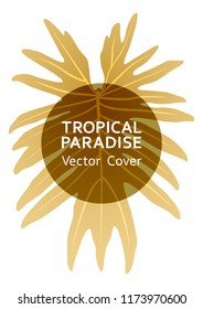 Tropical paradise gold leaf vector template. Cool floral A4 design. Exotic tropic plant leaf vector. Summer poster design. Tropical forest plant foliage, round frame and title place