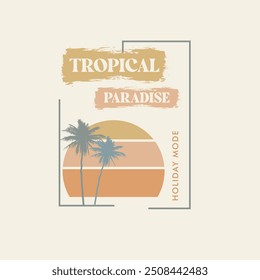 Tropical Paradise holiday mode sunshine typography summer design