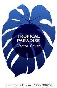 Tropical paradise leaf vector cover layout. Cool floral A4 page design. Exotic tropic plant leaf vector. Summer banner design. Tropical forest plant element, round frame and title place