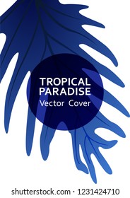 Tropical paradise leaf vector cover template. Fashionable floral A4 design. Exotic tropic plant leaf vector. Summer card template. Tropical forest plant element, round frame and title place