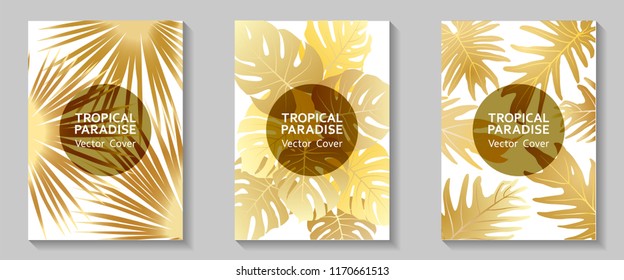Tropical paradise leaves vector covers set. Fashionable floral A4 design. Exotic tropic plant leaf vector. Summer card design. Tropical forest plant gold foliage, circle frame, title place