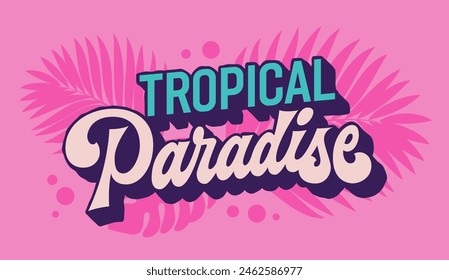 Tropical paradise, lively typography captures the energy of a lush oasis. Perfect lettering design element for promotions, and vacation advertisements, infuses a touch of the tropics into any project