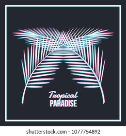 Tropical Paradise -  palm leaves with glitch effect isolated isolated on a black background. Trendy Vector illustration