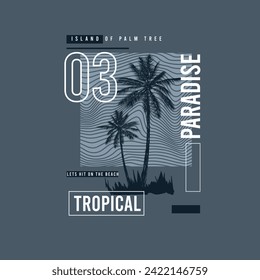 Tropical Paradise Palm tree island summer beach typography t shirt design