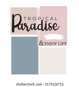 Tropical Paradise Slogan Print For Tshirt