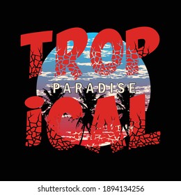 Tropical Paradise Stylish Typography Graphic T shirt Stock Vector Illustration