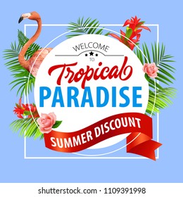 Tropical paradise, summer discount lettering in frame with flamingo. Summer offer design. Handwritten and typed text, calligraphy. For leaflets, brochures, invitations, posters or banners.