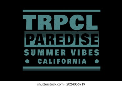 tropical paradise summer vibes typography design