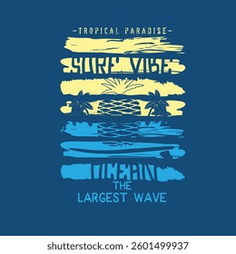 Tropical Paradise surf vibe fruit brush stroke t shirt prints