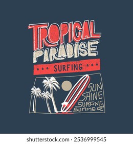 Tropical Paradise Surfing sunshine diseño tipográfico de verano