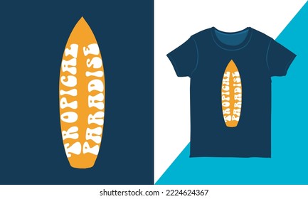 Tropical Paradise Surfing T-Shirt Graphic. T-Shirt Design for Summer Holidays