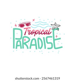 Tropical Paradise Typography funny kids summer beach print