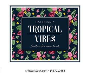 Tropical print slogan. For t-shirt or other uses,in vector.