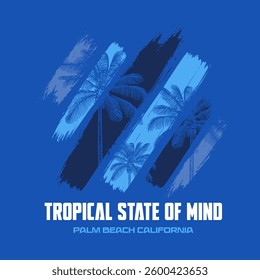 Tropical State of Mind Palm Trees on a Blue Beach typography illustration slogan for t-shirt prints, posters and other uses