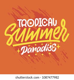 Tropical summer 2018. Lettering vector postcard