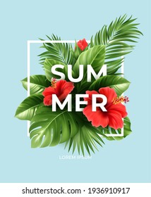 Tropical summer background. Tropical palm leaves, monstera with hibiscus flowers and Summer lettering. Vector illustration EPS10