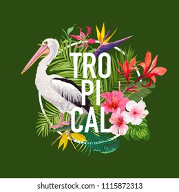 Tropical Summer Design with Pelican Bird and Exotic Flowers. Waterbird with Tropic Plants and Palm Leaves for T-shirt, Print. Vector illustration