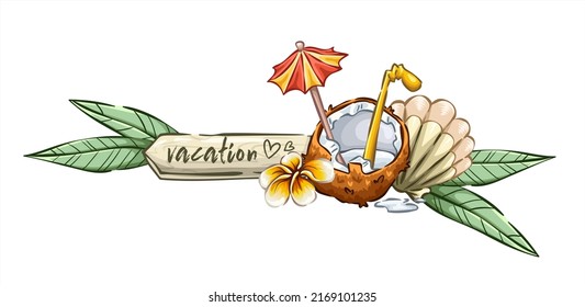 Tropical summer design, sea beach objects for your projects, sea shell, coconut cocktail, flower, wooden tag