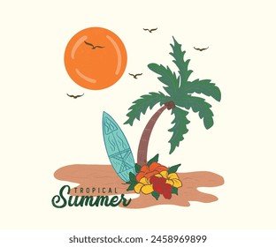 Tropical Summer Paradise graphics design, typography slogan on palm trees background. Summer beach vibes. Sunshine with wave. Surfing Board with Sun. Birds Flying. Tropical Flowers.