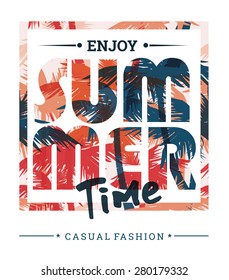 Tropical summer print with  slogan  for t-shirt graphic and other uses. Vector illustration.