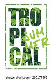 Tropical summer print with  slogan  for t-shirt graphic and other uses. Vector illustration.
