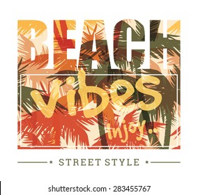 Tropical summer print with slogan for t-shirt graphic and other uses. Vector illustration.